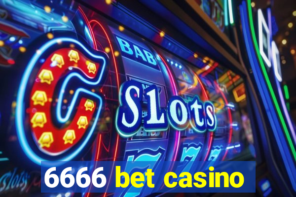 6666 bet casino